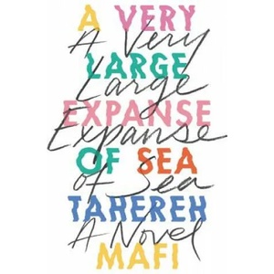 A Very Large Expanse of Sea | Tahereh Mafi (ISBN: 9780062866561)