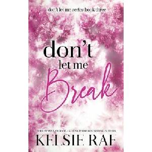 Don't Let Me Break (ISBN: 9781958643211)
