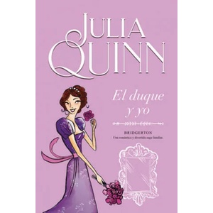 Bridgerton 1 - El Duque Y Yo -V3* | Julia Quinn (ISBN: 9788416327812)