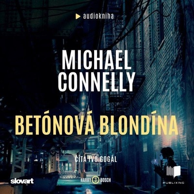Betónová blondína - Michael Connelly