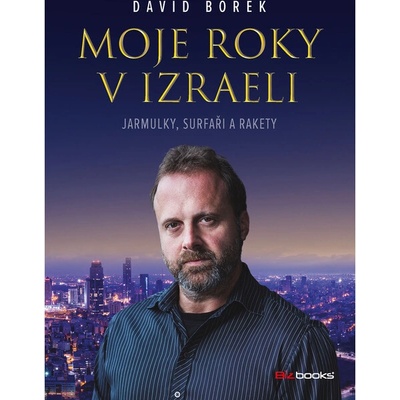 Moje roky v Izraeli