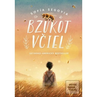 Bzukot včiel - Sofía Segovia
