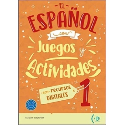 El espanol con… juegos y actividades A1-A2 ELI s.r.l.