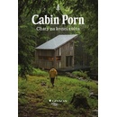 Cabin Porn Chaty na konci světa