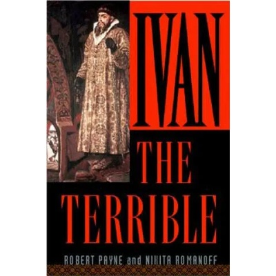 Ivan the Terrible | Robert Payne, Nikita Romanoff