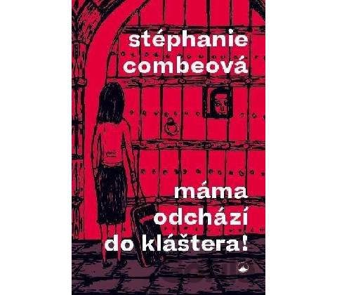 Máma odchází do kláštera!