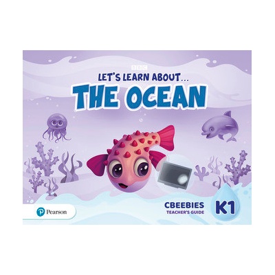 Let's Learn About the Ocean K1. CBeebies Teacher's Guide