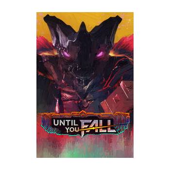 Until You Fall
