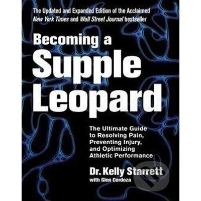 Becoming A Supple Leopard - Starrett Kelly – Hledejceny.cz