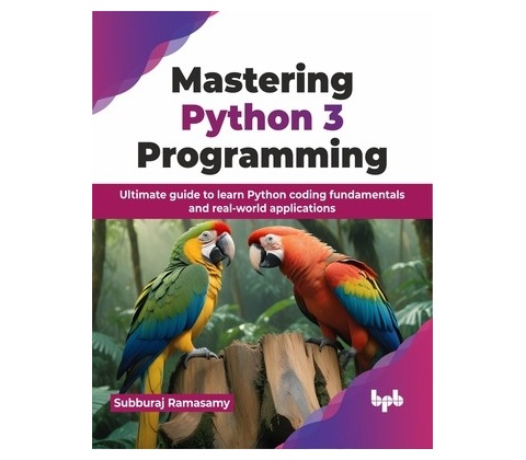 Mastering Python 3 Programming