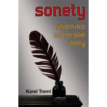 Treml Karel: Sonety školníka mateřské školky Kniha