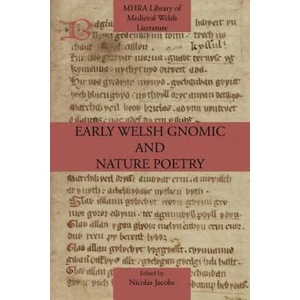 Early Welsh Gnomic and Nature Poetry | Nicolas Jacobs (2012)
