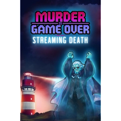 Игра Murder Is Game Over: Streaming Death за PC Steam, Електронна доставка