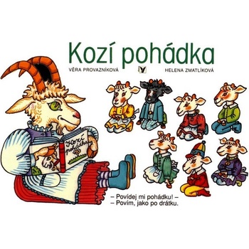 Kozí pohádka - Věra Provazníková, Helena Zmatlíková ilustrácie