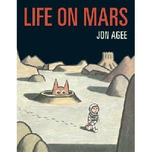 Life on Mars | Jon Agee (ISBN: 9780399538520)