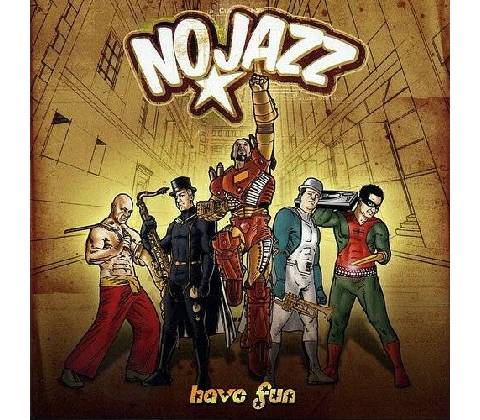 No Jazz - Have Fun CD