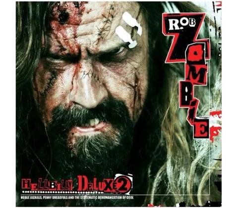 Zombie Rob - Hellbilly Deluxe 2 CD