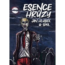 Esence hrůzy - Jan Hlubek