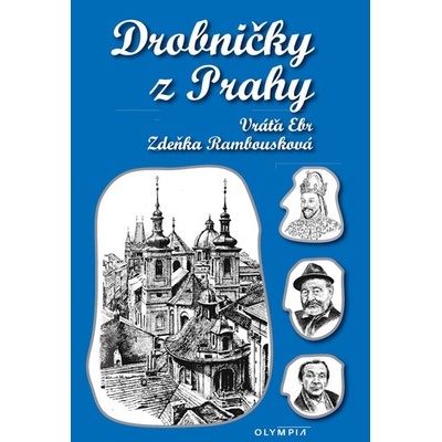 Drobničky z Prahy - Ebr Vratislav