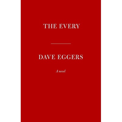 The Every - Dave Eggers