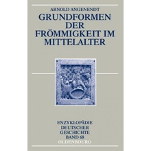 Grundformen Der Frommigkeit Im Mittelalter