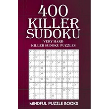 400 KILLER SUDOKU: VERY HARD KILLER SUDO