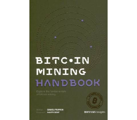 Bitcoin Mining Handbook - Daniel Frumkin