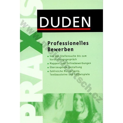 Duden Praxis - Professionelles Bewerben - příručka žádání o místo