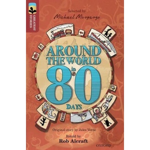 Oxford Reading Tree TreeTops Greatest Stories: Oxford Level 15: Around the World in 80 Days | Rob Alcraft (ISBN: 9780198306061)