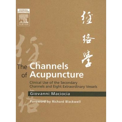 Channels of Acupuncture Maciocia Giovanni