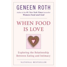 When Food Is Love Roth Geneen