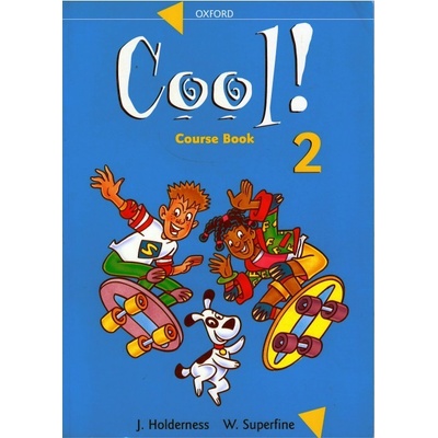 Cool Course Book 2 J. Holderness, W. Superfine