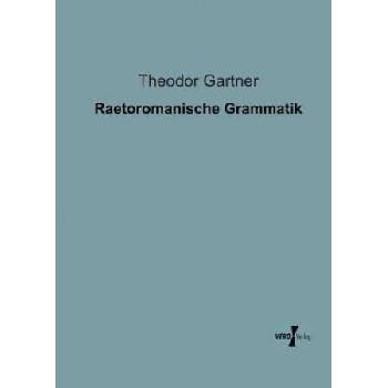 Image 1 of Raetoromanische Grammatik | Theodor Gartner