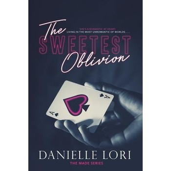 The Sweetest Oblivion Lori Danielle