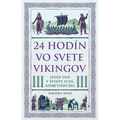 24 hodín vo svete Vikingov Kirsten Wolf