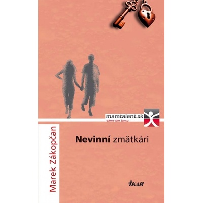 Nevinní zmätkári - Marek Zákopčan