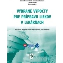 Vybrané výpočty pre prípravu liekov v lekárňach - kolektív autorov