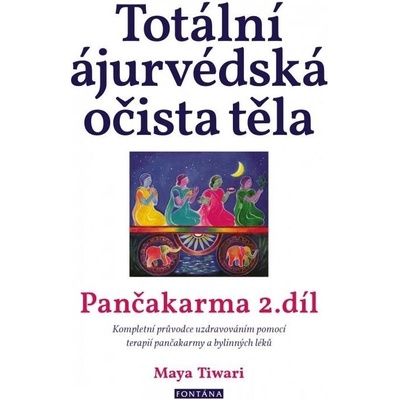 Totální ájurvédská očista těla - Pančakarma 2.díl