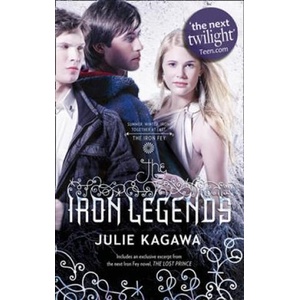 Iron Legends | Julie Kagawa (ISBN: 9781848456532)