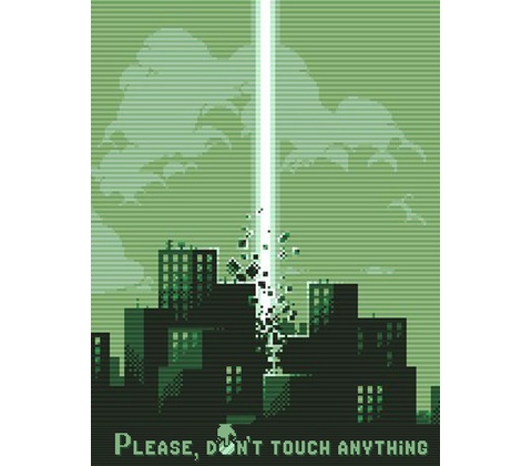Please, Don’t Touch Anything