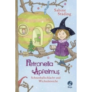 Petronella Apfelmus - Schneeballschlacht und Wichtelstreiche | Sabine Städing, Sabine Büchner (ISBN: 9783414824271)