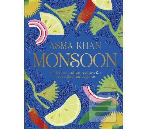 Monsoon - Asma Khan