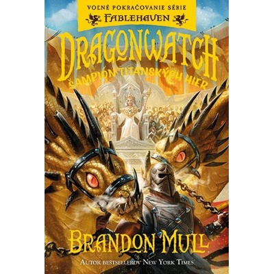 Dragonwatch 4: Šampión Titanských hier - Brandon Mull