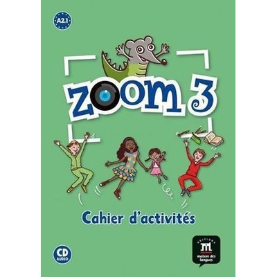 Zoom 3 A2.1 – Cahier d´activités FLE + CD
