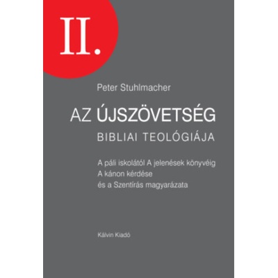 Az Újszövetség bibliai teológiája II.