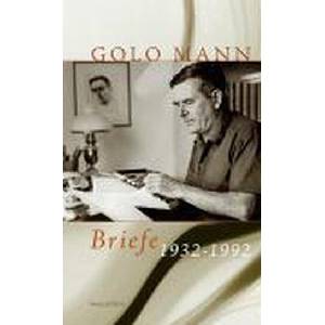 Briefe 1932-1992 | Golo Mann, Tilmann Lahme, Kathrin Lüssi (ISBN: 9783835300033)