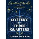 The Mystery Of Three Quarters - Sophie Hannah
