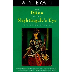 The Djinn in the Nightingale's Eye | A S Byatt (ISBN: 9780679762225)