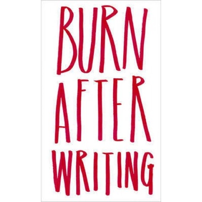 Burn After Writing