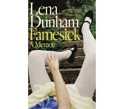 Famesick - Lena Dunham